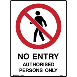 Brady Prohibition Sign  No Entry 450X600Mm Polypropylene