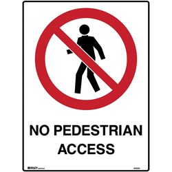 Brady Prohibition Sign  No Pedestrians 450X600Mm Metal